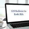529 rollover